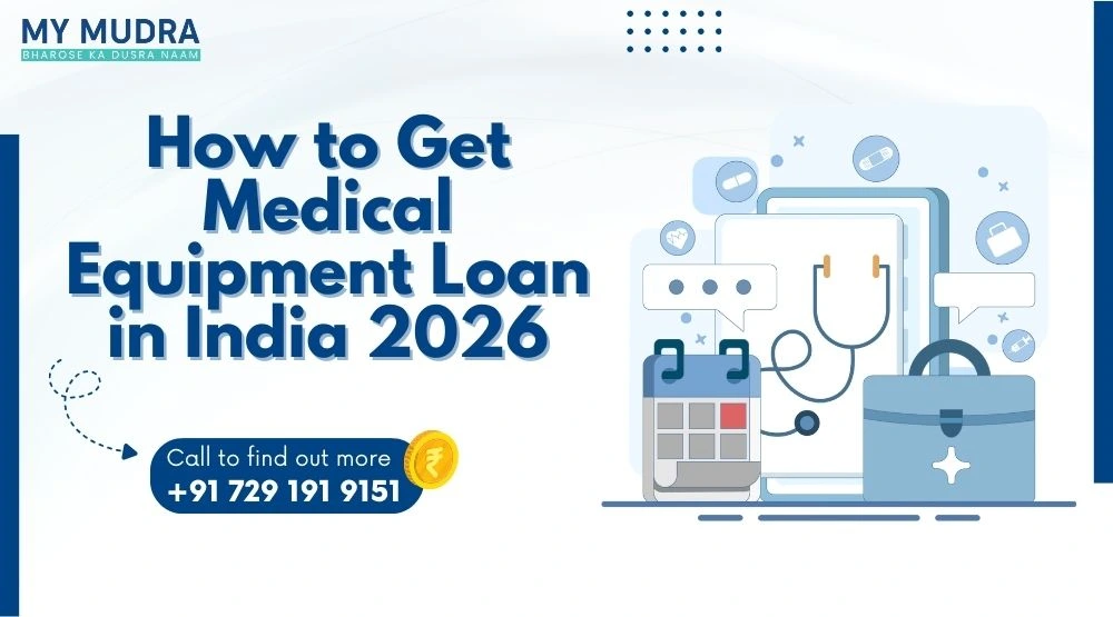 Featured blog post: How to Get Medical Equipment Loan in India 2026