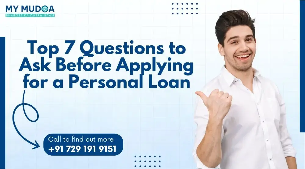 Blog post: Top 7 Questions to Ask Before Applying for a Personal Loan