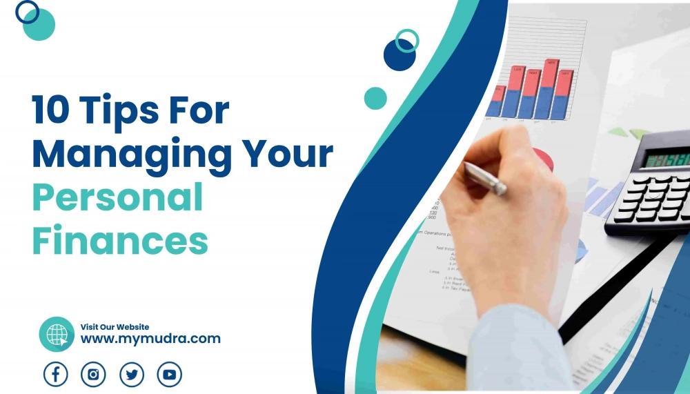 10 Tips For Managing Your Personal Finances