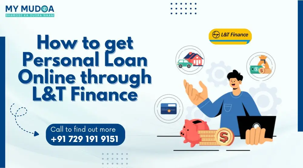 How to get Personal Loan Online through L&T Finance