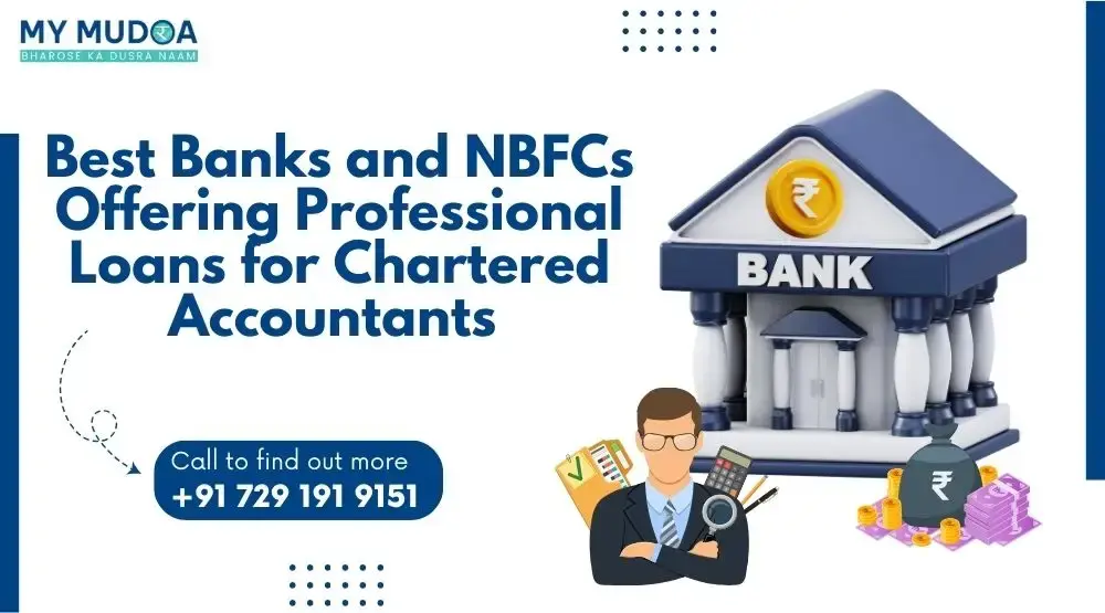 Best Banks and NBFCs Offering Professional Loans for CA