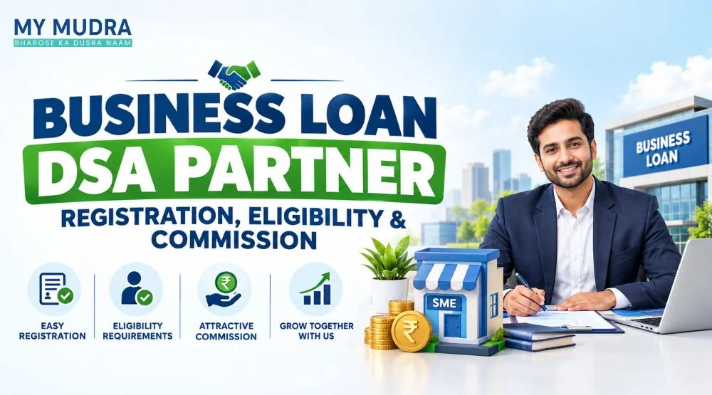 Blog post: Business Loan DSA Partner: Registration, Eligibility & Commission