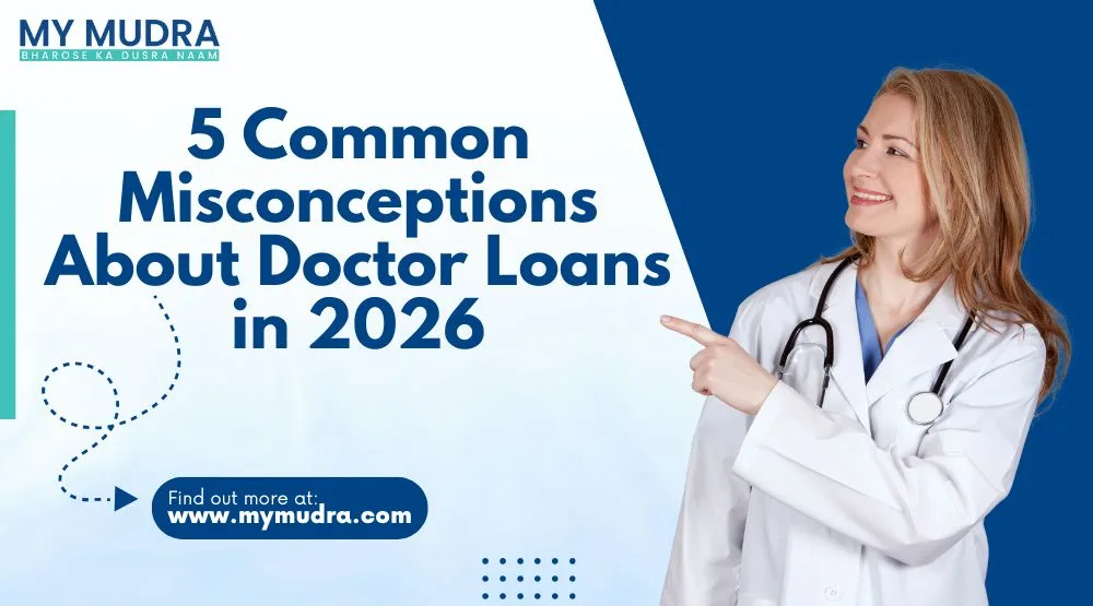 5 Common Misconceptions About Doctor Loans in 2026