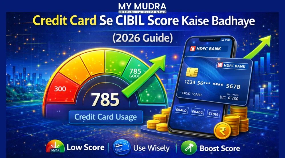 Credit Card Se CIBIL Score Kaise Badhaye (2026 Guide)