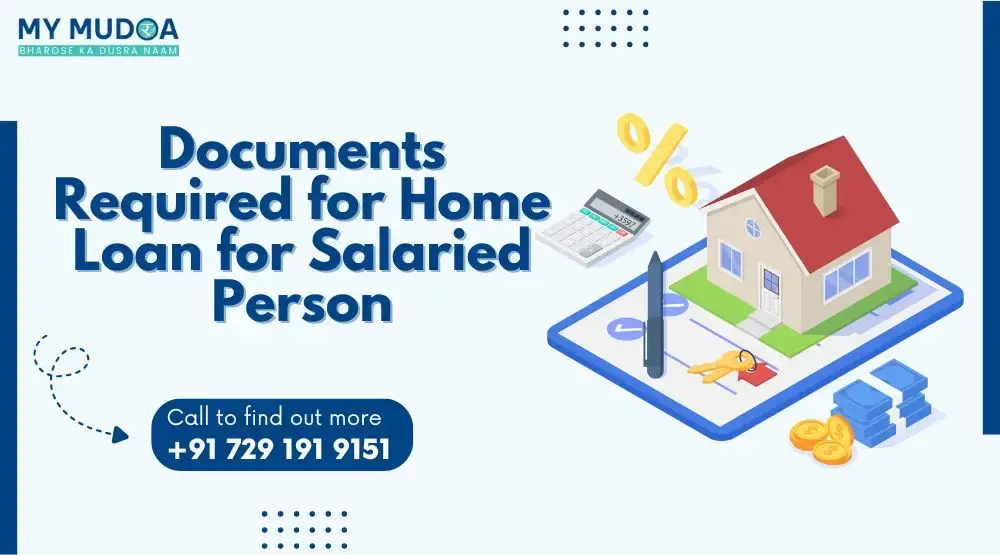 Documents Required for Home Loan for Salaried Person
