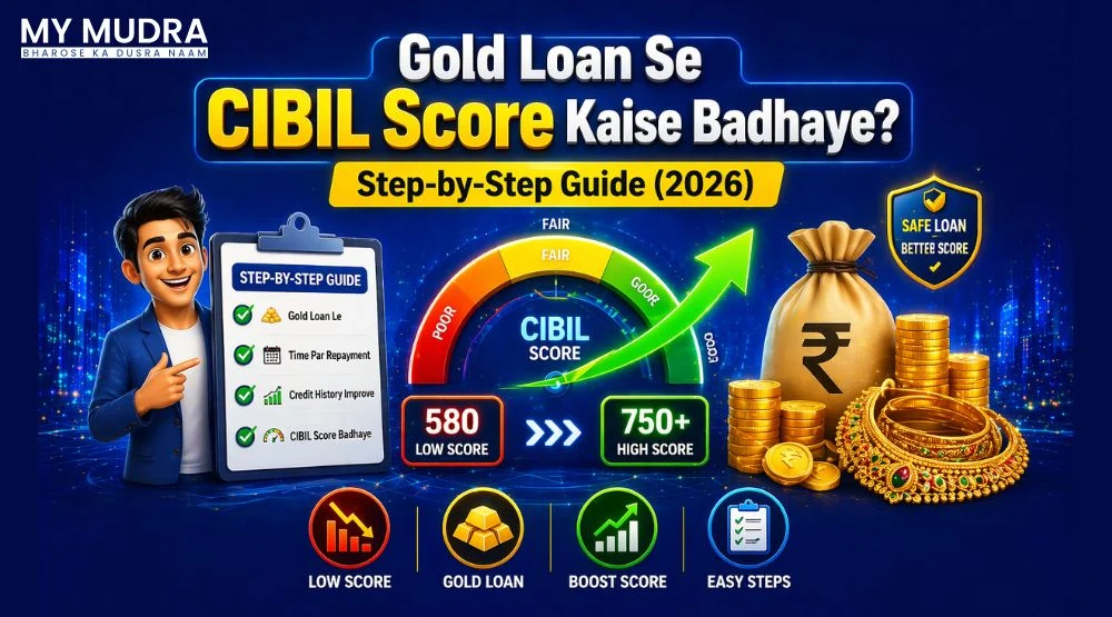 Gold Loan Se CIBIL Score Kaise Badhaye (Step-by-Step Guide)