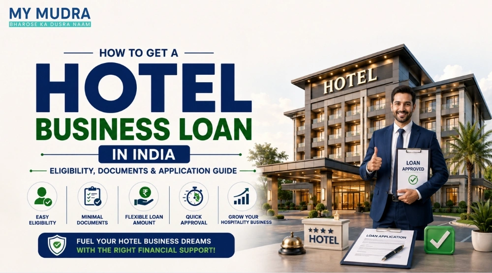 Blog post: How to Get a Hotel Business Loan in India - Eligibility, Documents & Application Guide