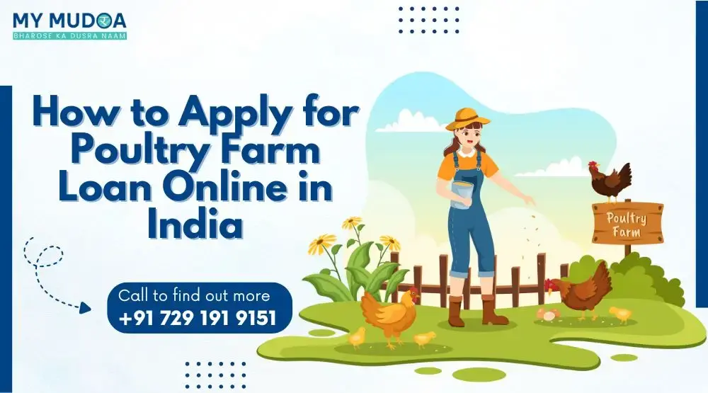 How to Apply for Poultry Farm Loan Online in India