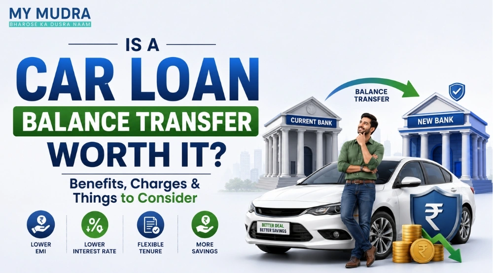 Blog post: Is a Car Loan Balance Transfer Worth It? Benefits, Charges & Things to Consider