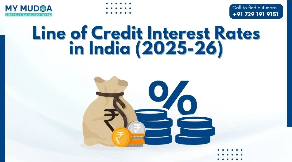 Line of Credit Interest Rates in India (2026): How Much Do Banks Charge?