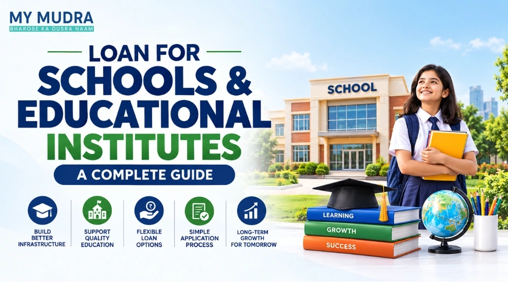 Blog post: Loan for Schools & Educational Institutes: A Complete Guide