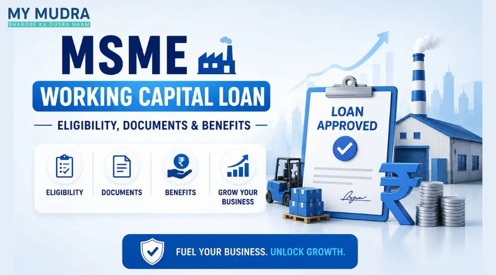 MSME Working Capital Loan: Eligibility, Documents & Benefits