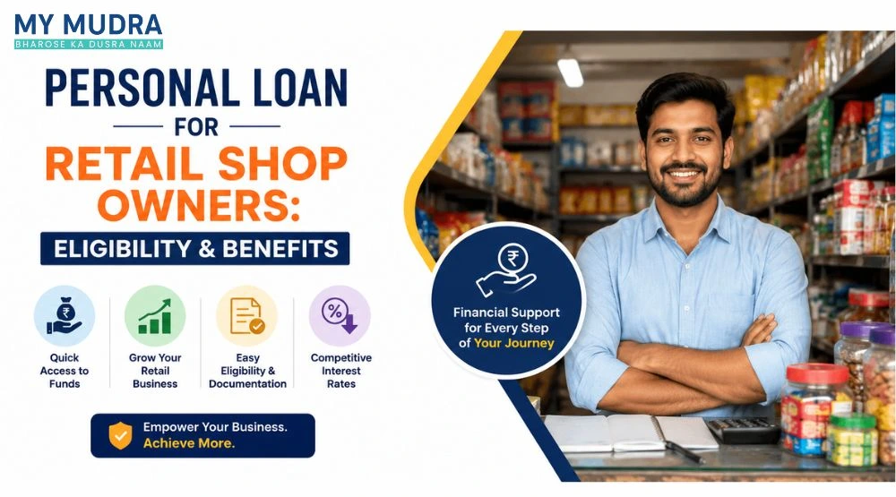 Personal Loan for Retail Shop Owners: Eligibility & Benefits