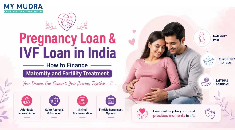 Pregnancy and IVF loan in India for financing fertility treatment, maternity care, and medical expenses