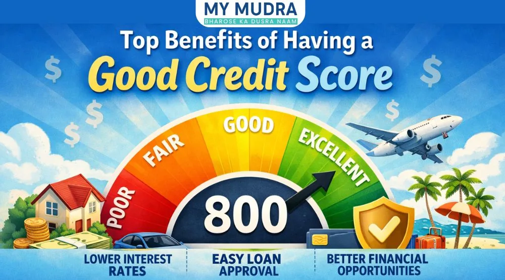 Top Benefits of Having a Good Credit Score