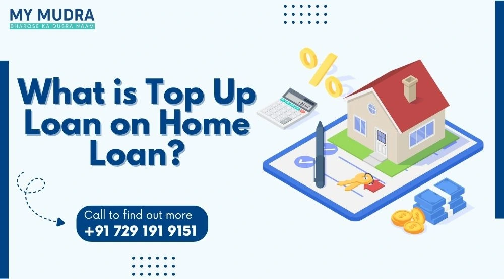 What is Top Up Loan on Home Loan?