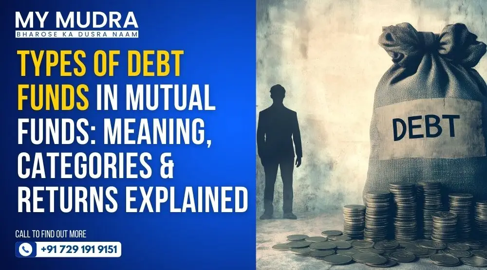 Types of debt funds in mutual funds explained with categories and returns