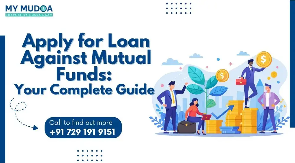 What is Loan Against Mutual Funds?