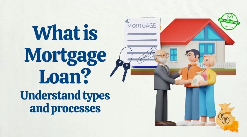 What is Mortgage Loan