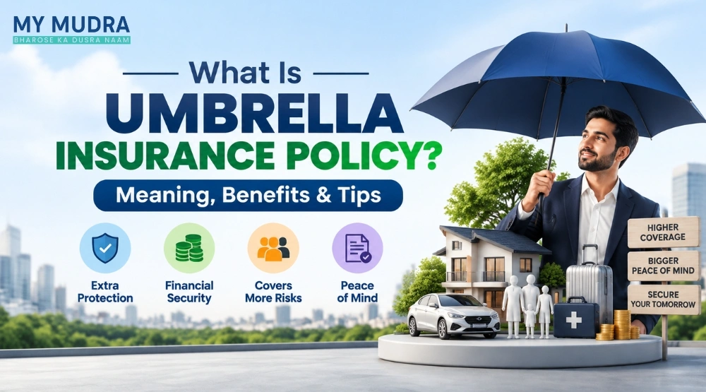 Blog post: What Is Umbrella Insurance Policy: Meaning, Benefits & Tips