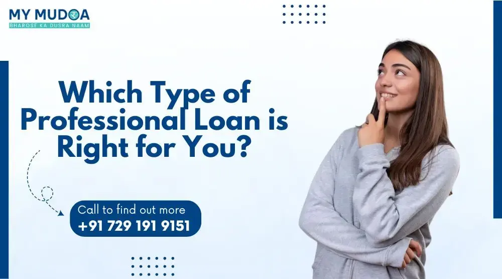 Which Type of Professional Loan is Right for You?