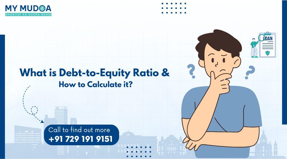 What is Debt-to-Equity Ratio and How to Calculate it?