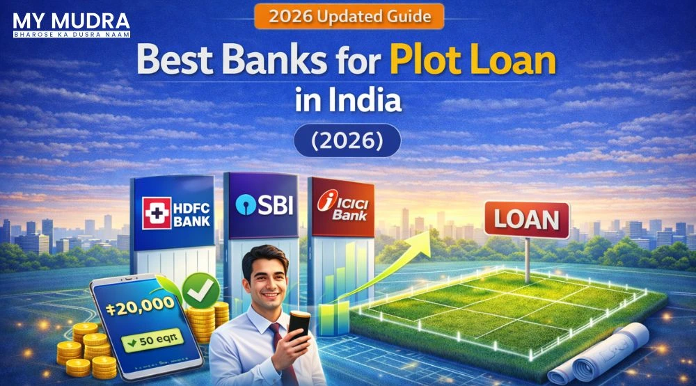 Best Banks for Plot Loan in India (2026) – Rates, Eligibility & Comparison