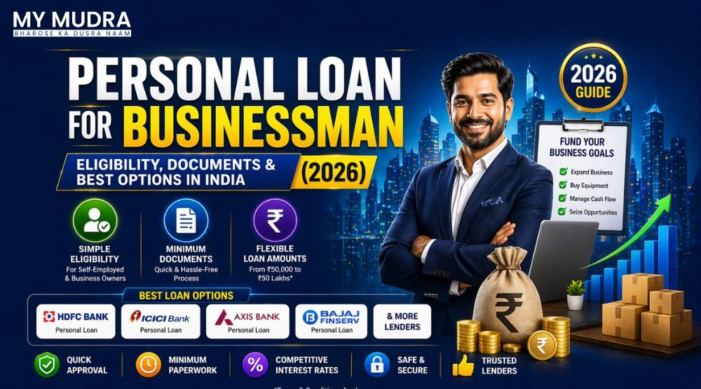 Personal Loan for Businessman: Eligibility, Documents & Best Options in India (2026)