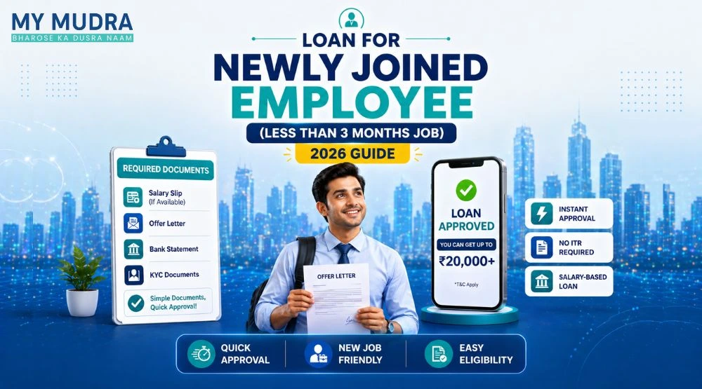 Loan for Newly Joined Employee in India (Less Than 3 Months)