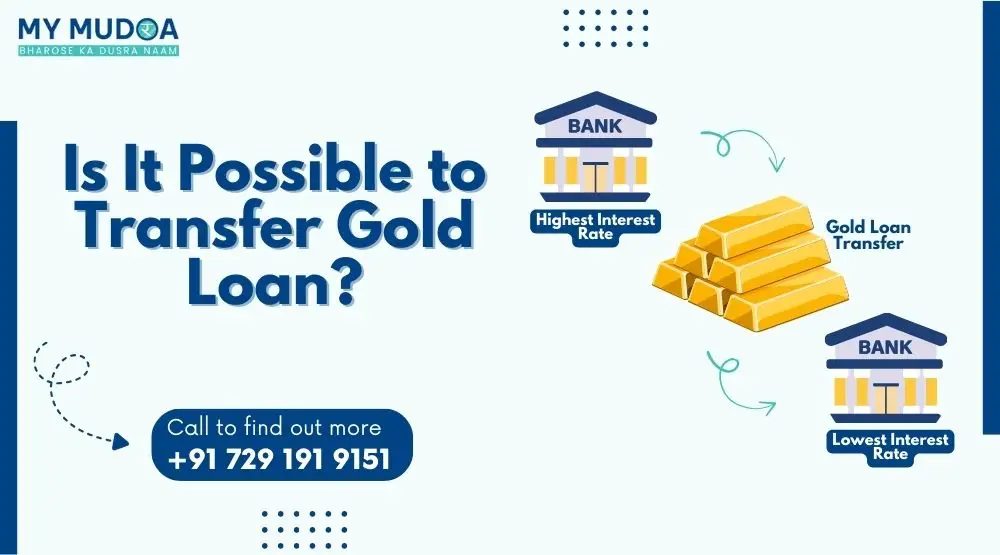 Is It Possible to Transfer Gold Loan? Process & Benefits