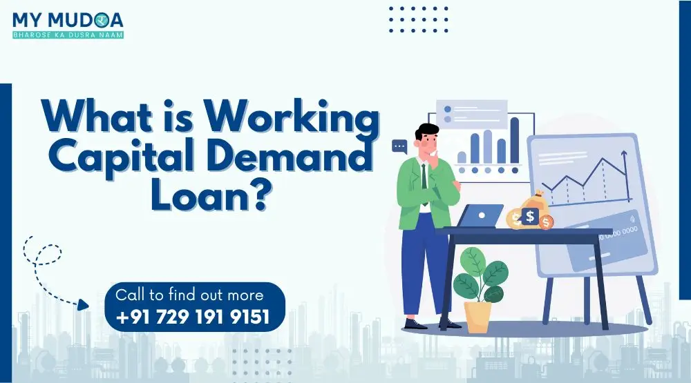 What is Working Capital Demand Loan?