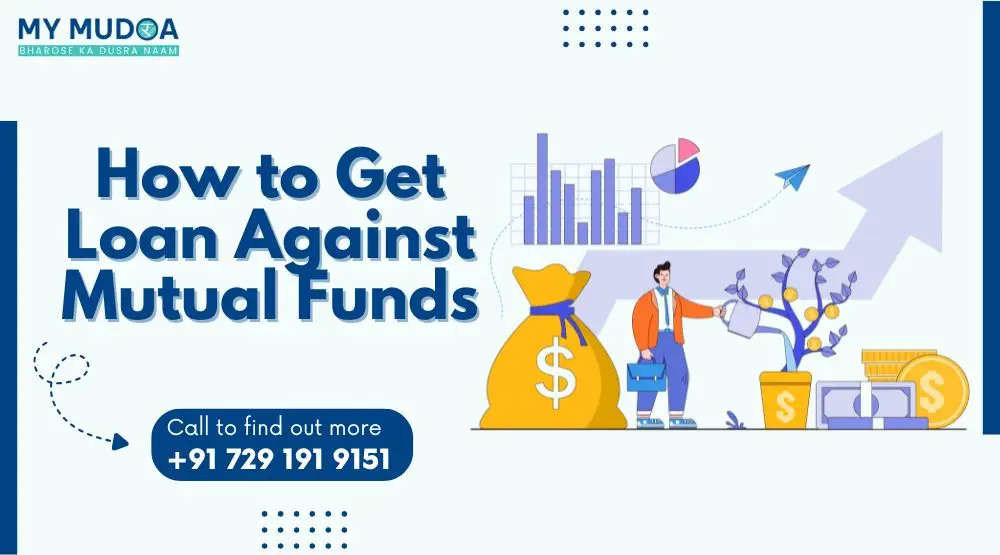 How to Get Loan Against Mutual Funds