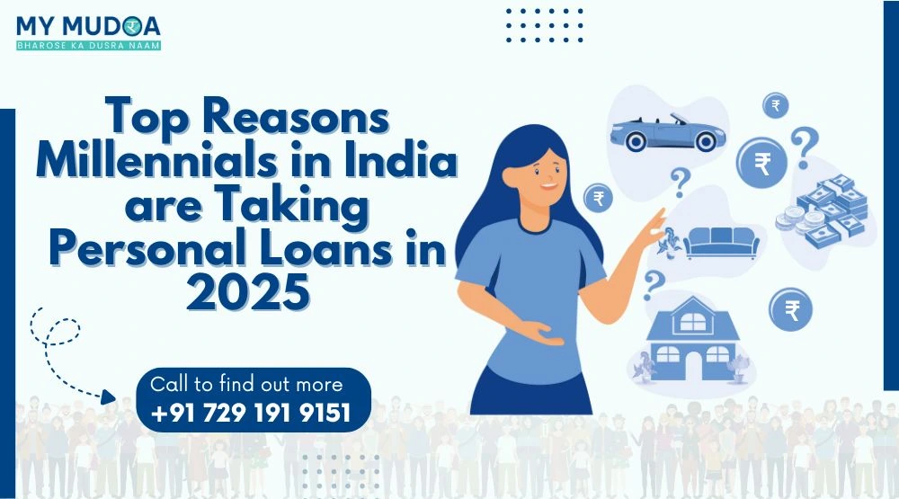 Top Reasons Millennials in India Prefer Personal Loans in 2025