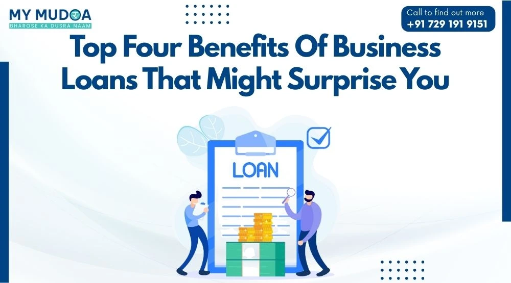 Top Four Benefits Of Business Loans