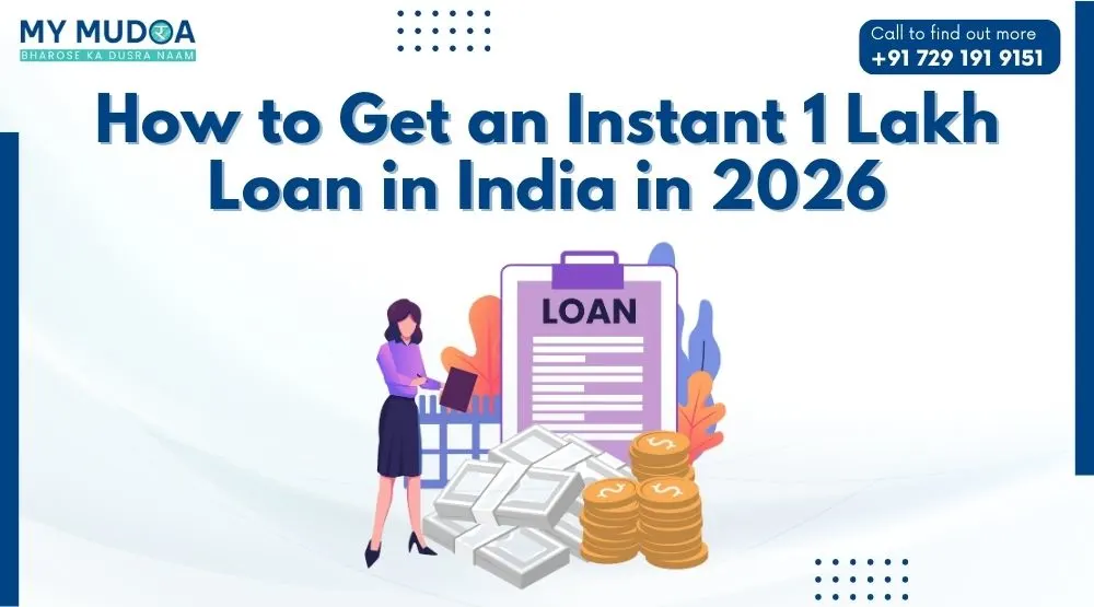 How to Get an Instant 1 Lakh Loan in India in 2026