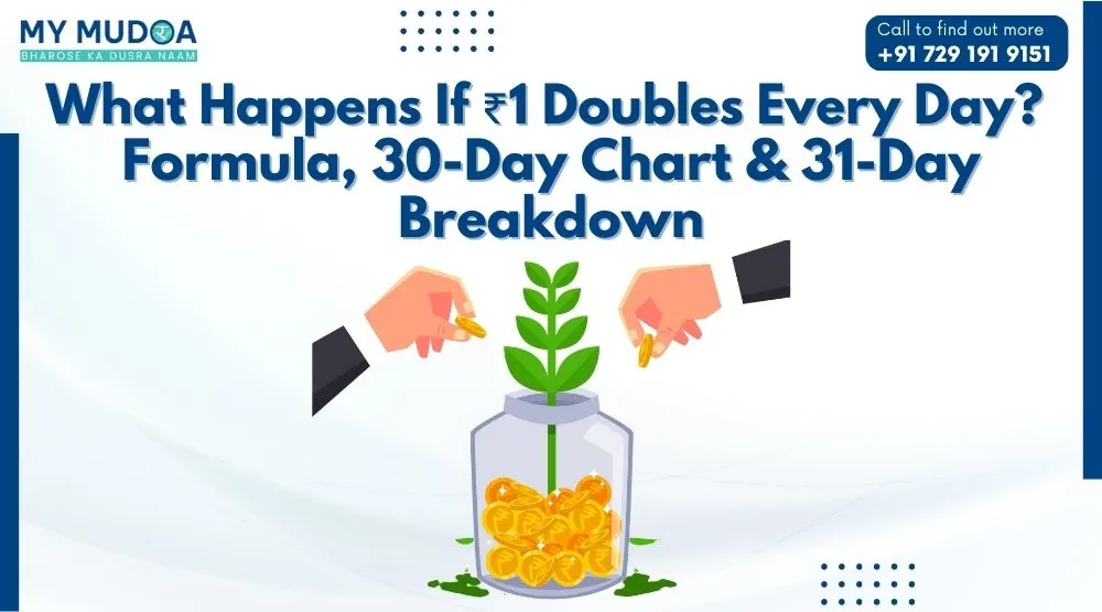 What Happens If ₹1 Doubles Every Day? Formula, 30-Day Chart & 31-Day Breakdown