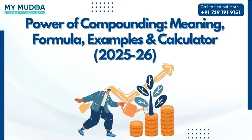 Power of Compounding: Meaning, Formula,  Examples & Calculator (2025-26)
