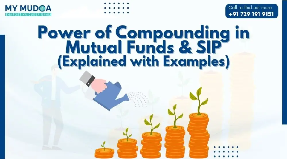 Power of Compounding in Mutual Funds & SIP (Explained with Examples)