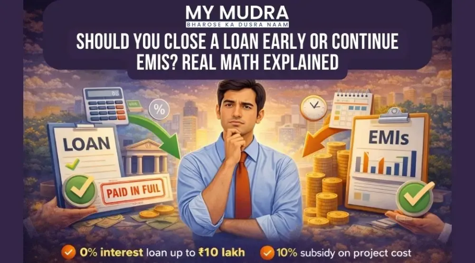 Should You Close a Loan Early or Continue EMIs?