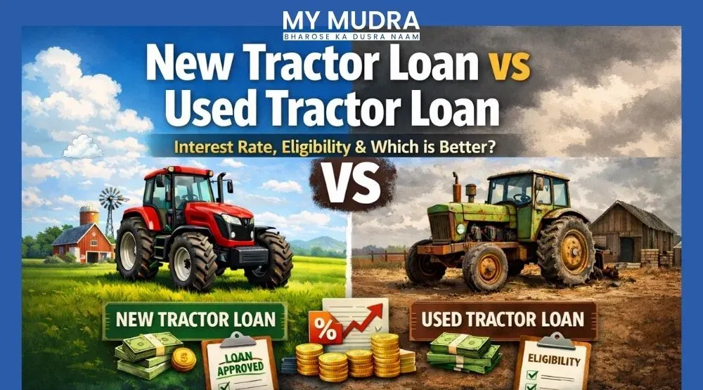 New Tractor Loan vs Used Tractor Loan: Interest Rate, Eligibility & Which is Better