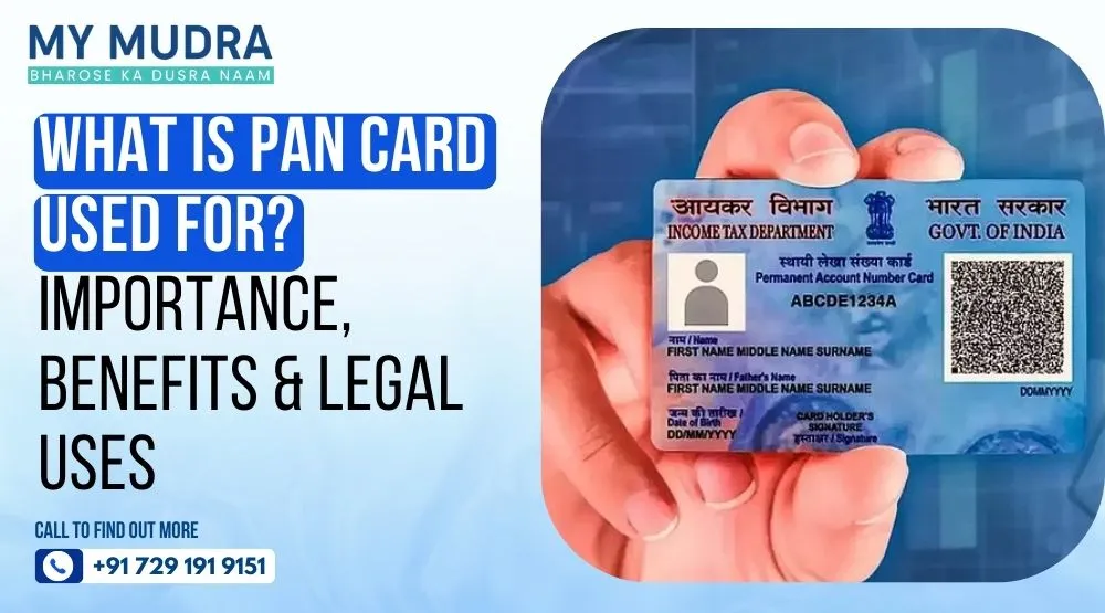 What is PAN Card Used for? Importance, Benefits & Legal Uses