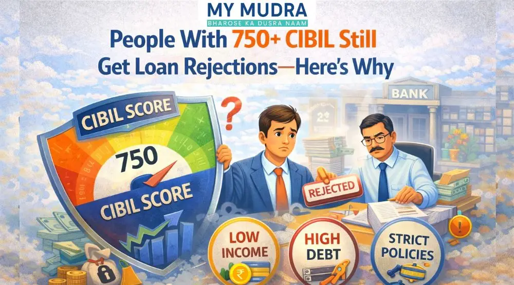 People With 750+ CIBIL Still Get Loan Rejections—Here’s Why