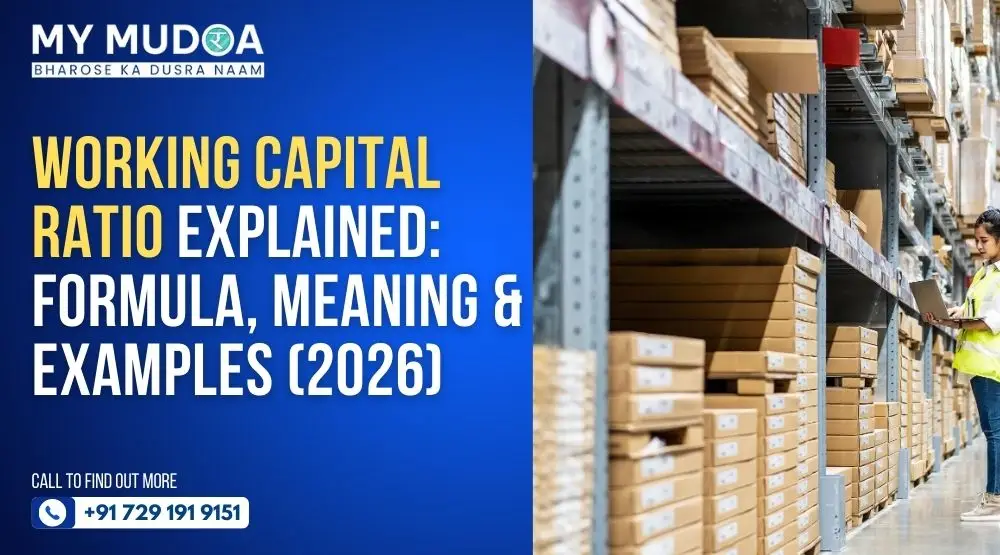Working Capital Ratio Explained: Meaning, Formula and Examples (2026)