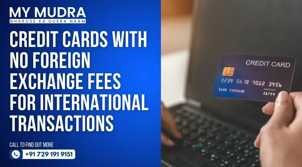 Credit Cards With No Foreign Exchange Fees for International Transactions