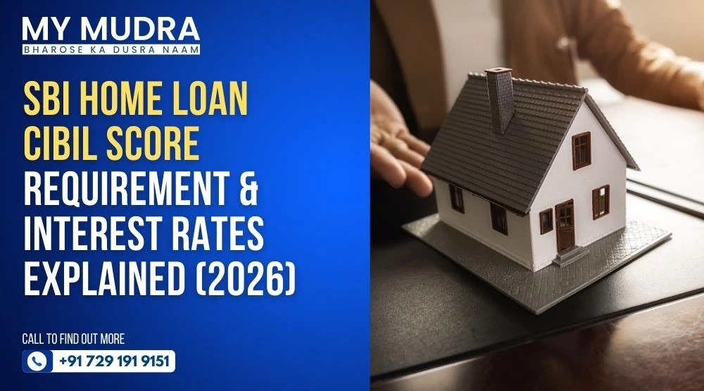 SBI Home Loan CIBIL Score Requirement & Interest Rates Explained (2026)