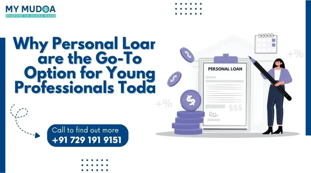 Why Personal Loans are Go-To Option for Young Professionals