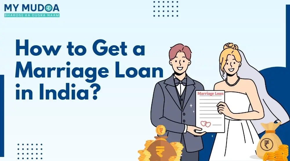 How To Get Marriage Loan In India Personal Loan For Wedding