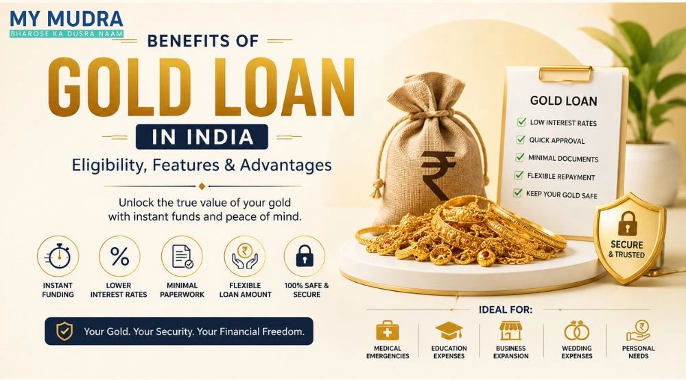 Benefits of Gold Loan in India: Features, Eligibility & Advantages