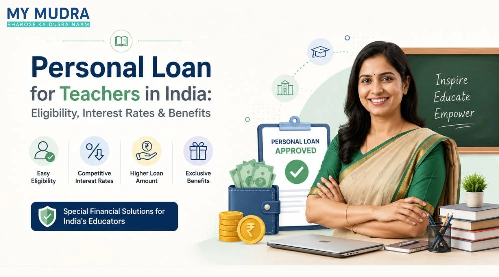 Personal Loan for Teachers: Eligibility, Rates & Benefits