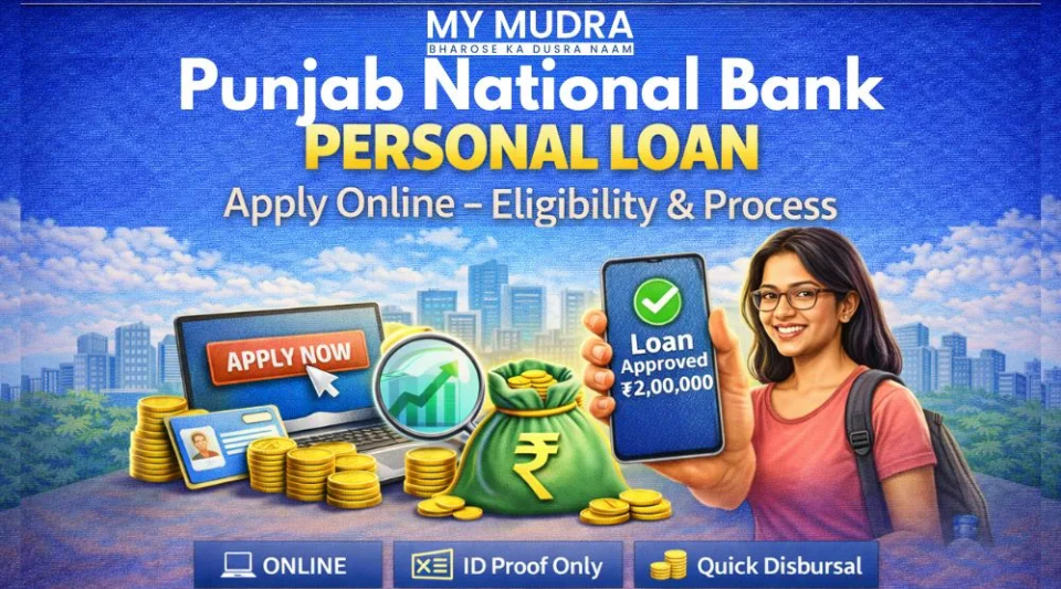 Punjab National Bank Personal Loan Apply Online – Eligibility, Interest Rate & Process